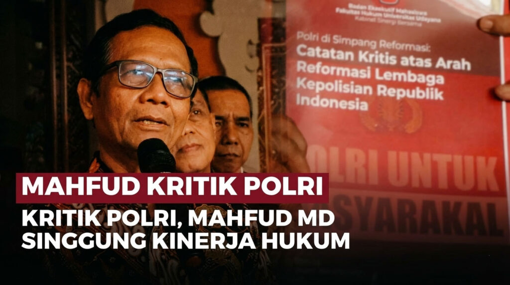 Reformasi atau Pembangkangan? Mahfud MD Soroti Dua Masalah Besar Polri