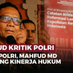 Profesor Mahfud MD Soroti Dua Masalah Besar Polri? Reformasi atau Pembangkangan